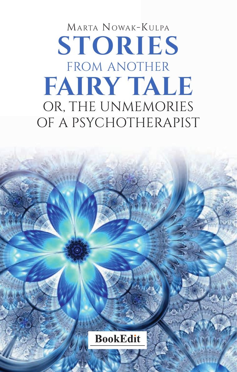 Cover of the book “Stories from Another Fairy Tale, or, the Unmemories of a Psychotherapist”